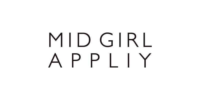 MID GIRL APPLIY