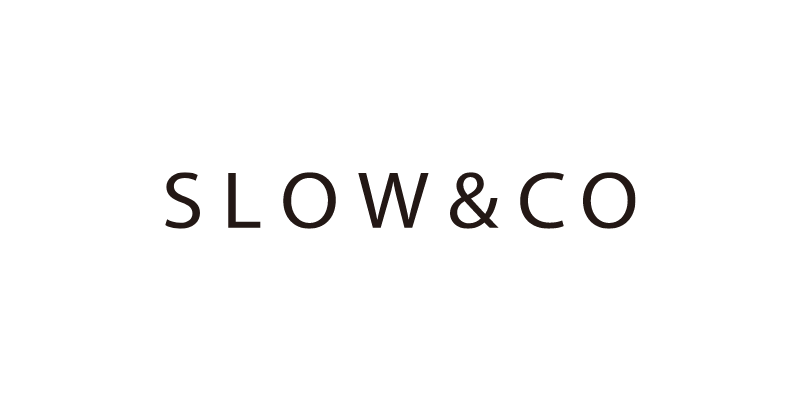 SLOW＆CO