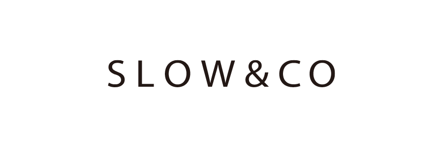 SLOW＆CO